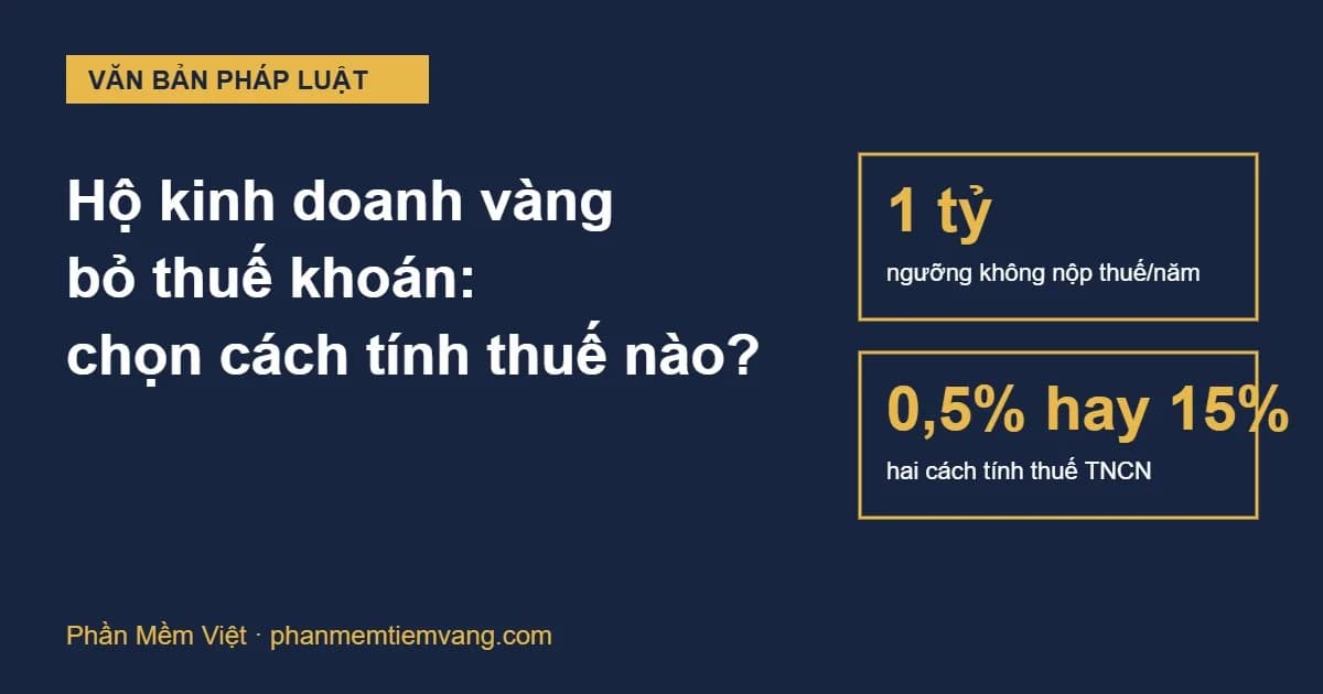Hộ kinh doanh vàng bỏ thuế khoán, chọn cách tính thuế TNCN nào