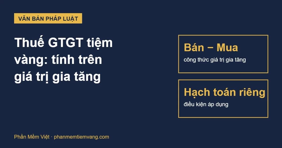 Thuế GTGT tiệm vàng tính trên giá trị gia tăng