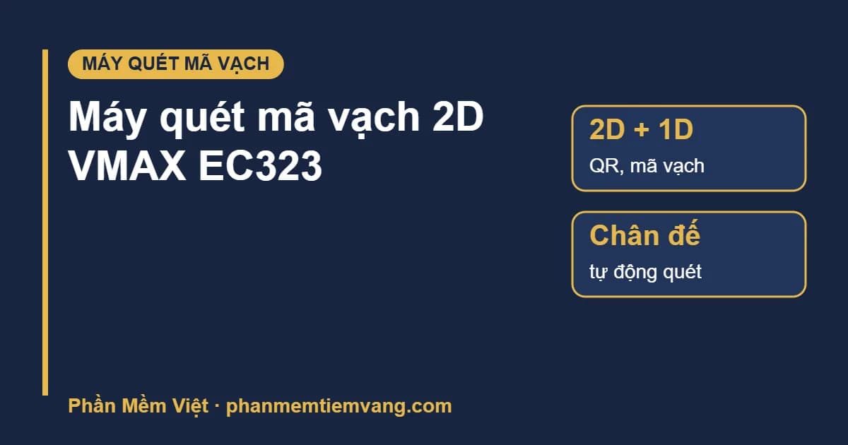 Máy quét mã vạch 2D VMAX EC323